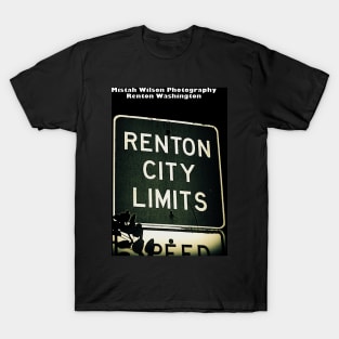 Renton City Limits, Renton, Washington by Mistah Wilson T-Shirt